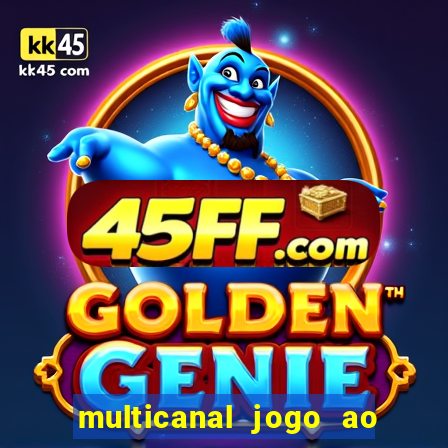 multicanal jogo ao vivo hd